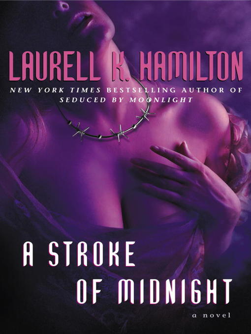 Title details for A Stroke of Midnight by Laurell K. Hamilton - Available